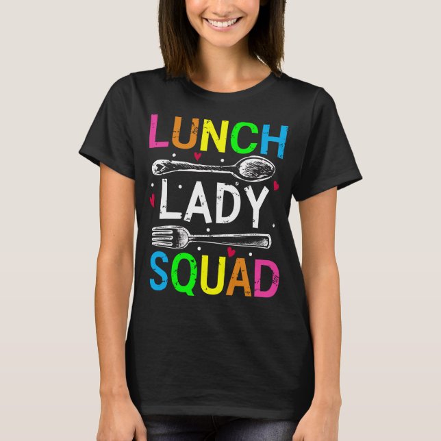 Camiseta Colegio Lunch Lady Squad Cafetería Trabajadoras (Anverso)