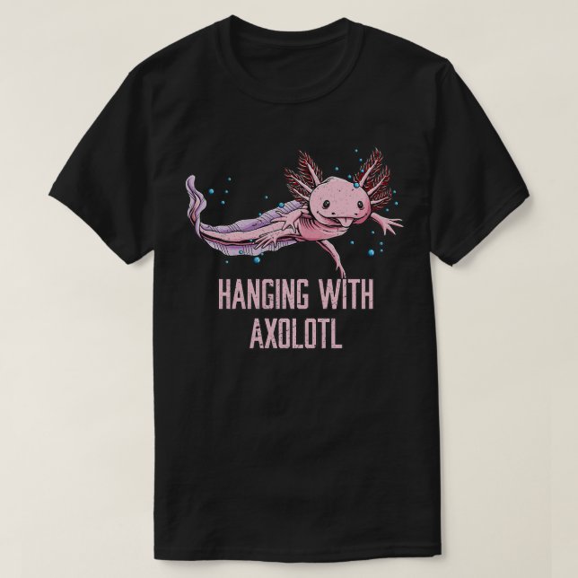 Camiseta Colgando con Axolotl Funny Salamander Humor Anfitr (Diseño del anverso)