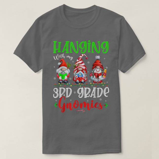 Camiseta Colgando con mi Gnomies de 3er grado de las luces  (Diseño del anverso)