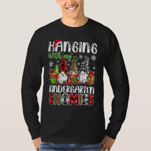 Camiseta Colgando Con Mi Maestro De Gnomies De Kindergarten