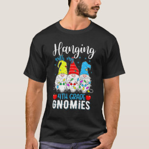 Camiseta Colgando Con Mis Gnomies De 4to Grado Navidad Maes