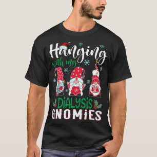 Camiseta Colgando con mis Gnomies de diálisis Enfermera Nav