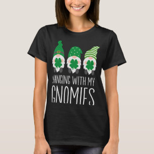 Camiseta Colgando con mis gnomos en el Día de San Patricio
