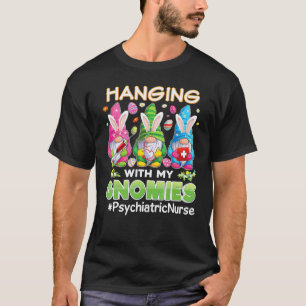 Camiseta Colgando Con Mis Gnomos Enfermera Psiquiátrica Gno