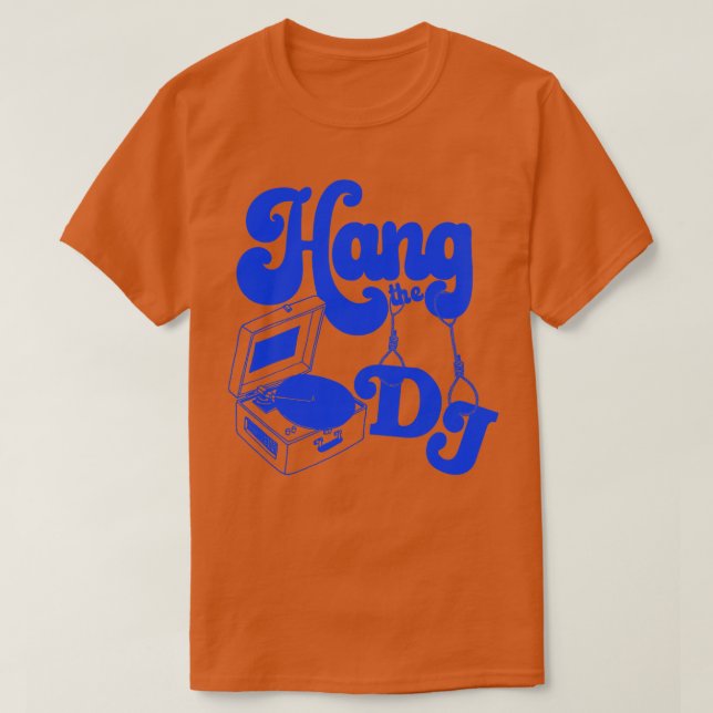 Camiseta Colgar al DJ 1 (Diseño del anverso)