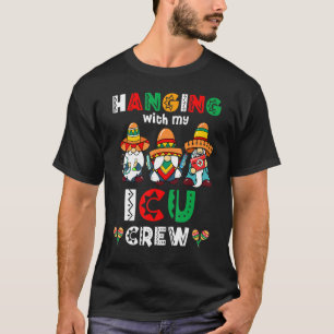 Camiseta Colgar con mi enfermera Nicu Gnome Cinco De May