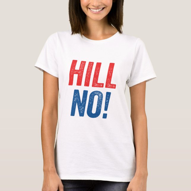 Camiseta ¡Colina anti de Hillary no! (Anverso)