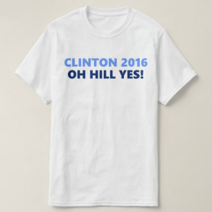 Camiseta Colina de Clinton 2016 oh sí