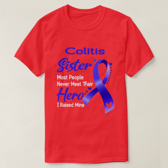 Camiseta Colitis Hermana La Mayoría De La Gente Nunca Conoc (Diseño del anverso)