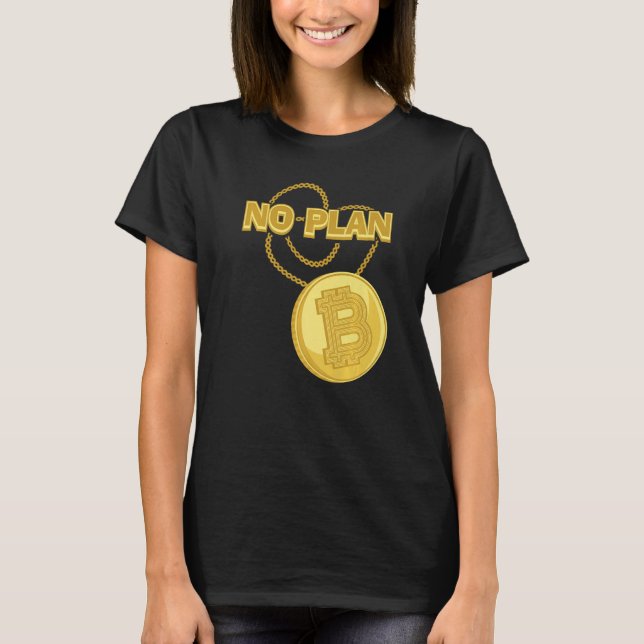 Camiseta Collar de Bitcoin No Plan B Moneda Cripta BTC Coi (Anverso)