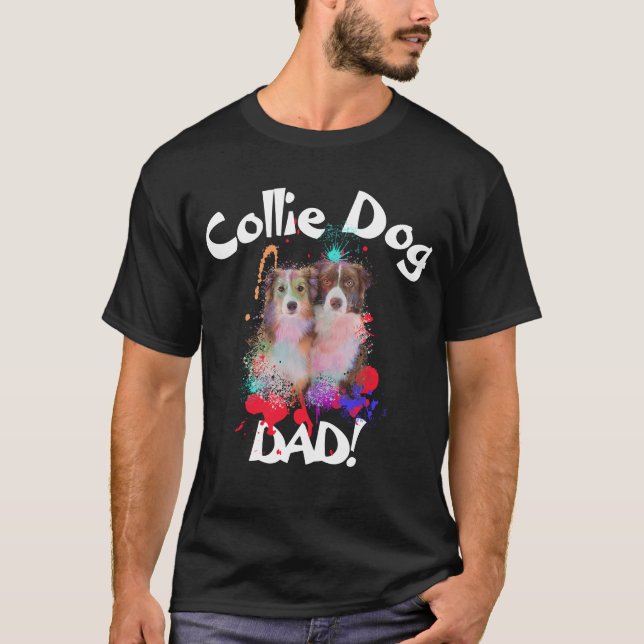Camiseta Collie Border Dad Dog Perro Más Que El Mejor Papá  (Anverso)