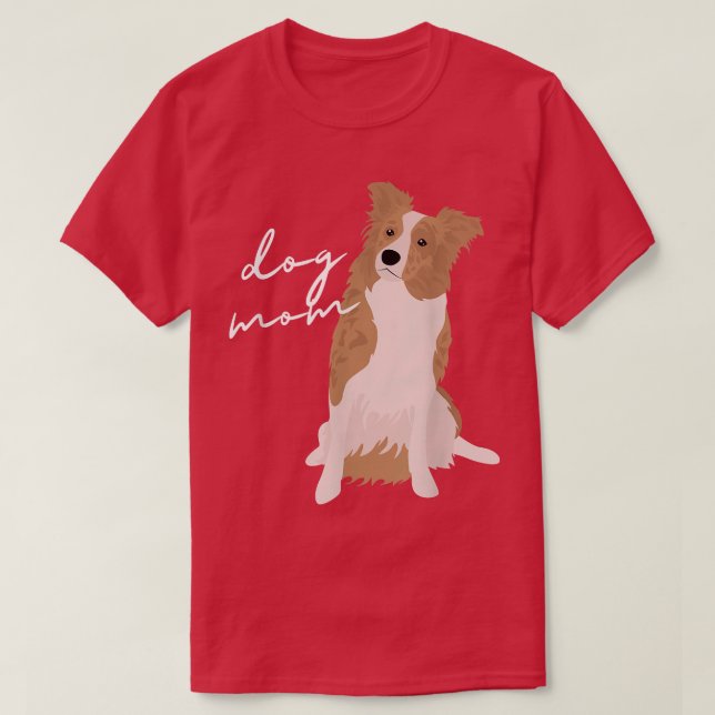 Camiseta Collie Dog Mom Dog Mom Wo (Diseño del anverso)