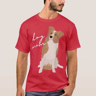 Camiseta Collie Dog Mom Dog Mom Wo