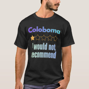 Camiseta Coloboma – No lo Recomendaría Conciencia Divertida