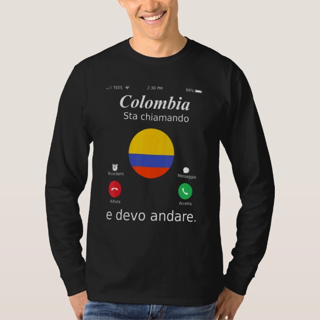 Camiseta Colombia Está Llamando Y Debería Ir A Colombia (Anverso)