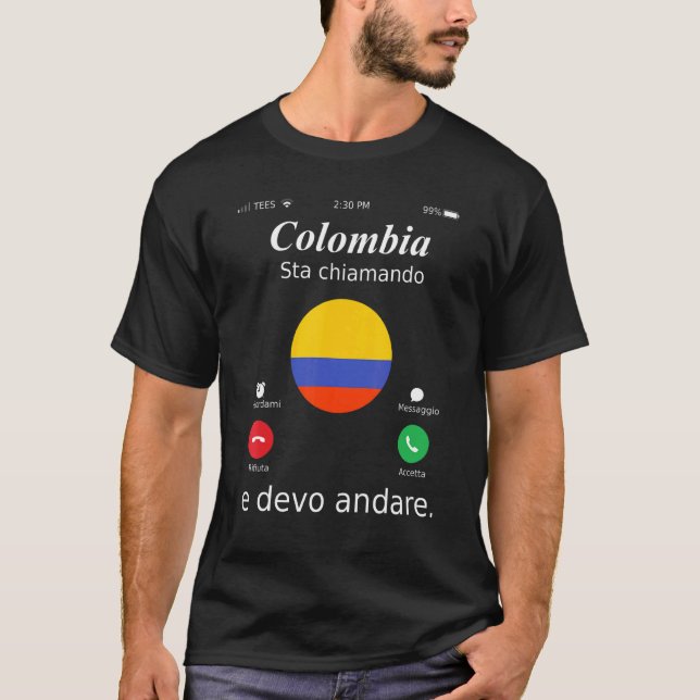 Camiseta Colombia Está Llamando Y Debería Ir A Colombia (Anverso)