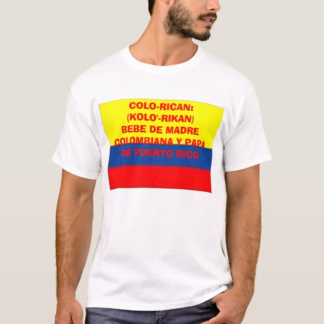 Camiseta colombia_flag, COLO-RICAN: (KOLO'- RIKAN) BEBE DE… (Anverso)