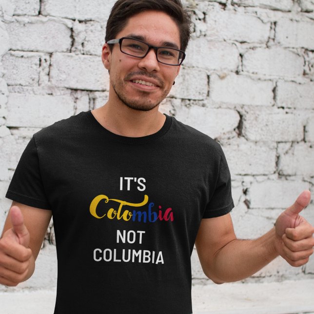 Camiseta Colombia no es Columbia (Funny Colombia not Columbia T-Shirt)