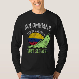 Camiseta Colombianos Pueden Hacer Cualquier Cosa Solo Más L