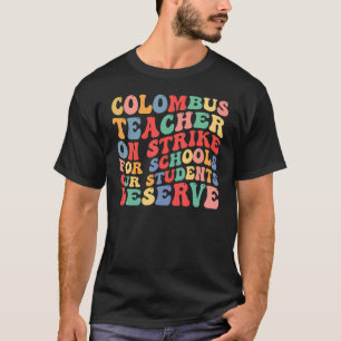 Camiseta Colón Colón Huelga de Maestros de Columbus Ohio