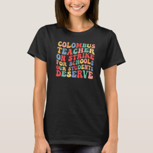 Camiseta Colón Colón Huelga de Maestros de Columbus Ohio