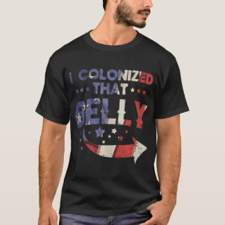 Camiseta Colonizé A Ese Belly 4 De Julio Embarazo Papá