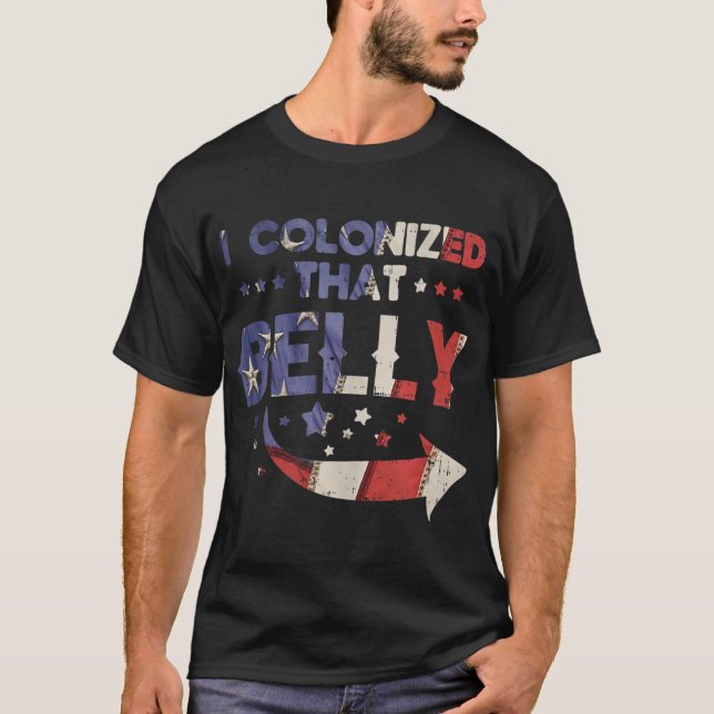 Camiseta Colonizé A Ese Belly 4 De Julio Embarazo Papá (Anverso)