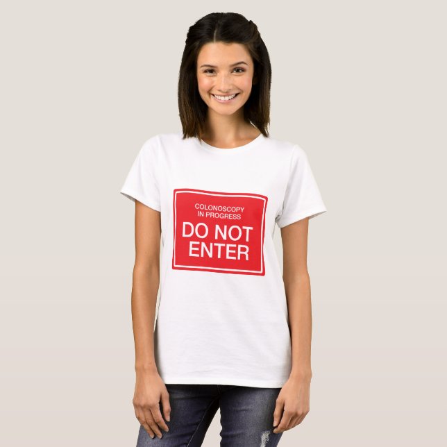 Camiseta Colonoscopia en curso: No entre (Anverso completo)