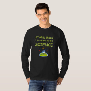 Camiseta Coloqúeme detrás están a punto de hacer la
