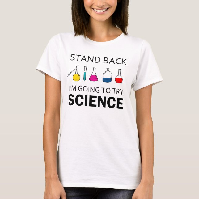 Camiseta Coloqúeme están volviendo intentar ciencia (Anverso)
