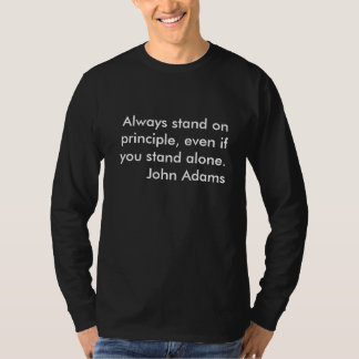 Camiseta Coloqúese siempre en principio, incluso si usted