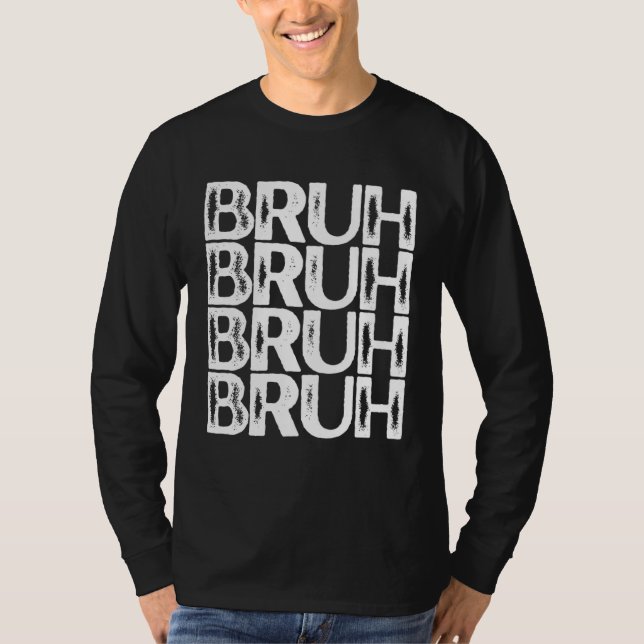 Camiseta Color blanco desgastado Bruh (Anverso)