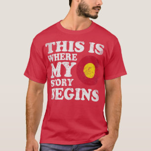 Camiseta Colorado Aquí Es Donde Mi Historia Comienza A La R