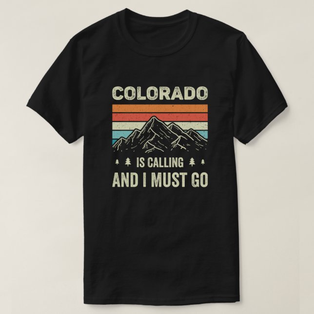 Camiseta Colorado Está Llamando Y Debo Ir (Diseño del anverso)