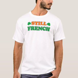 Camiseta Colores irlandeses todavía franceses y Shamrock
