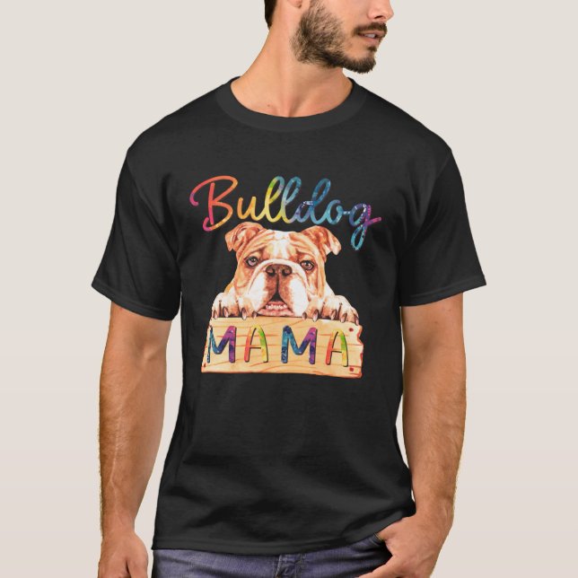 Camiseta Colorful Bulldog Mama  Dog Mom (Anverso)