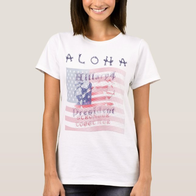 Camiseta Colorida Aloha Hawaii USA Hillary presidente (Anverso)