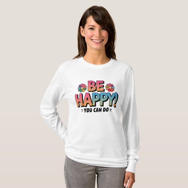 Camiseta Colorida margarita "Sé feliz, puedes hacer" motiva (Anverso completo)