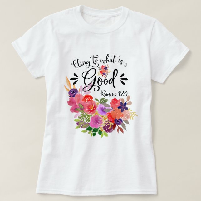 Camiseta Colorido Bouquet floral | Romanos 12:9 (Diseño del anverso)
