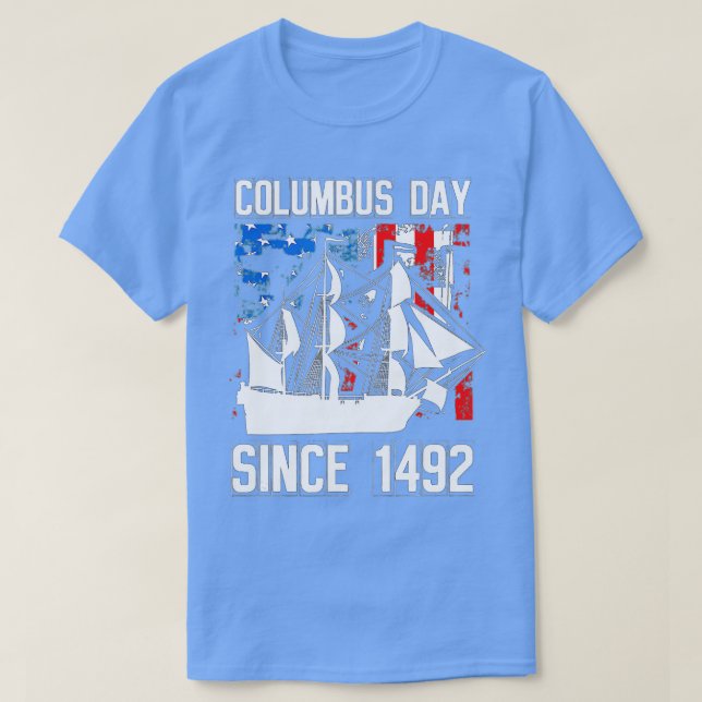 Camiseta Columbus Day Since 1492 Christopher Columbus Explo (Diseño del anverso)