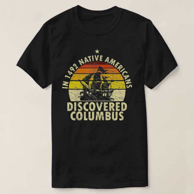 Camiseta Columbus Indigeno, 1492 revelado por los nativos e (Diseño del anverso)