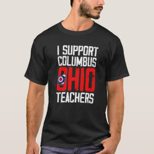 Camiseta Columbus Ohio Apoyo a Maestros Escolares Huelga OH