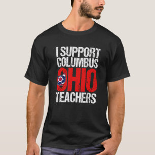 Camiseta Columbus Ohio Apoyo a Maestros Escolares Huelga OH