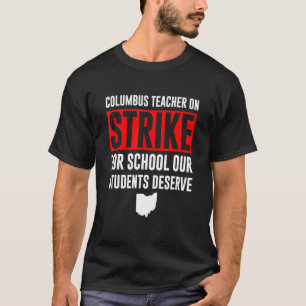 Camiseta Columbus Ohio School Teachers Strike OH Teacher 1