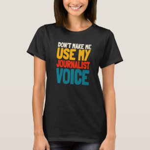 Camiseta Columna de periodismo de reportero de escritor de