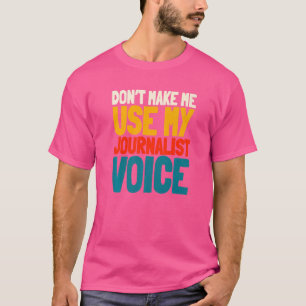 Camiseta Columna de periodismo de reportero de escritor de
