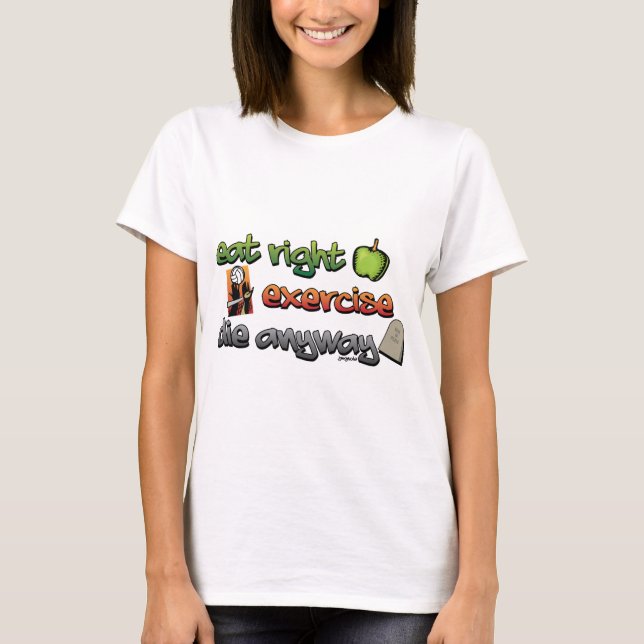 Camiseta COMA A LA DERECHA, EJERCITE, muera de todos modos (Anverso)