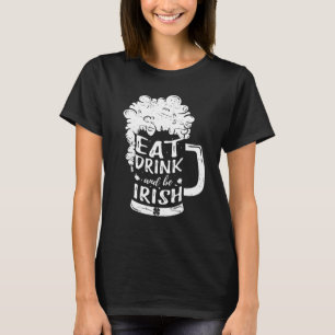 Camiseta Coma Bebida Y Sé La Cerveza Irlandesa St Patrick S