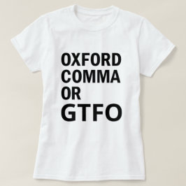 Camiseta Coma de Oxford o GTFO