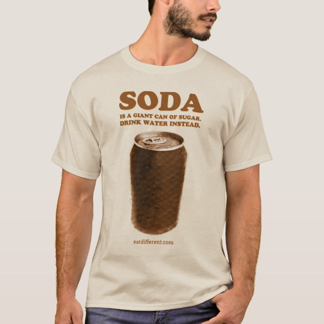 Camiseta Coma diferente: No beba la soda (Anverso)